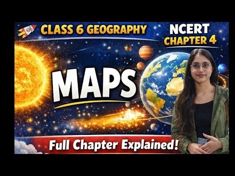 Maps- Chapter 4 || Class 6 || Geography || NCERT 