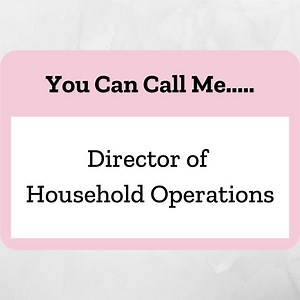 85 Creative Stay-At-Home Mom Job Titles - Home as We Make It