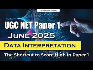 UGC NET Paper 1 - Data Interpretation - The Shortcut to Score High in Paper 1
