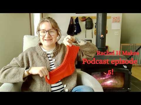 Knitting Podcast ep 5! Hanni Cardigan, Alex Scarf, and lots of socks!