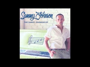 Sammy Johnson - Leaving Me