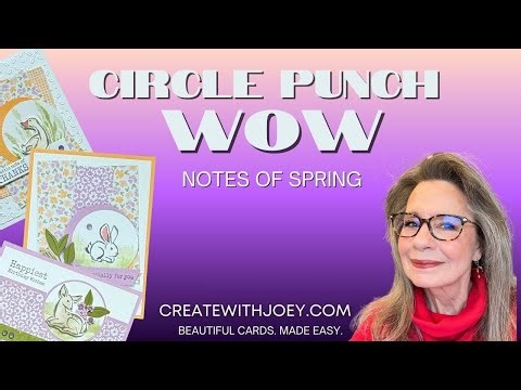 Easy WOW Cards with Circle Punches & DSP Strips | Notes of Spring Stamp Set