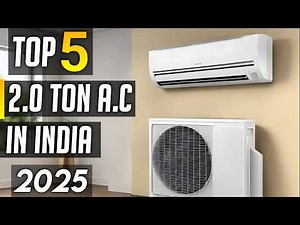 Best 2 Ton Ac in india 2025 | best ac in india 2025 | best 2 ton split ac in india
