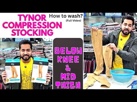 Complete instructions for washing Tynor Compression Stocking (Below Knee/Mid Thigh)