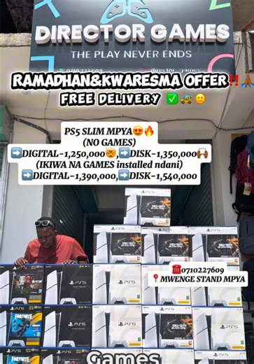 RAMADHAN AND KWARESMA OFFER ‼️🔥DELIVERY DAR NA MKOANI NI BURE JUU YETU MTJEA🙌🏾😍 PS5 SLIM MPYA BRAND NEW 🔥😍 COMES WITH 1 YEAR WARRANTY 🥇😮‍💨 ➡️PS5 SLIM DIGITAL🔥 ➖ NO GAMES- 1,250,000 🤯 ➖WITH 8-10 LATEST GAMES INSTALLED- 1,390,000😍 ➡️PS5 SLIM DISK ➖ NO GAMES INSTALLED- 1,350,000🙂 ➖WITH GAMES INSTALLED -1,540,000✅🤝 ➡️ EXTRA CONTROLLER 190,000 ☎️0710227609 📍MWENGE STAND MPYA - KARIBU NA UWANJA WA KMC - BOLT/GOOGLE MAPS🚕 : “DIRECTOR GAMES”