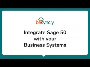 Integrate Sage 50 To Your Business Systems With Besyncly