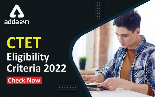 CTET Eligibility Criteria 2026, Check Complete Details