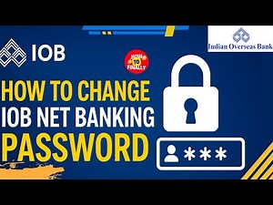 Change IOB Net Banking Password Online in Minutes | Secure & Simple Steps