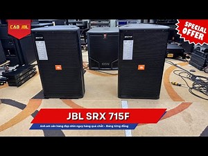 Anh em săn hàng đẹp nhìn ngay! JBL SRX 715F moden về hàng quá chất – Đáng từng đồng!