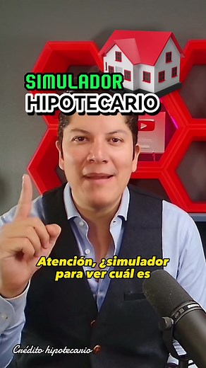 Simulador de Crédito Hipotecario: Guía Paso a Paso para Comprar Casa