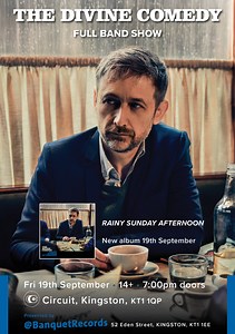 The Divine Comedy - Friday 19th September at Circuit, 7:00pm (14 )