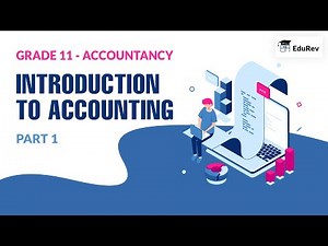Introduction to Accounting Video Lecture | Accountancy Class 11 - Commerce