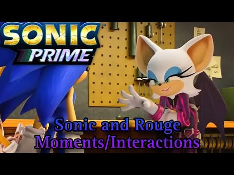 Sonic and Rouge moments and interactions / Sonic Prime