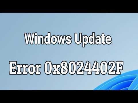 Windows Update error 0x8024402F Fix