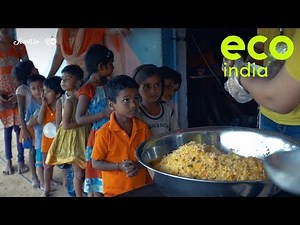 Eco India: One step forward towards solving the problems of food waste, hunger and malnutrition