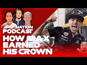 How Max Verstappen Earned His Crown | F1 Nation Podcast