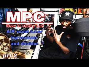 MPC - How to REALLY use those Vocal Plugins (PRT.2)