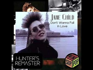 Jane Child | Don't Wanna Fall In Love (Unofficial Remaster)