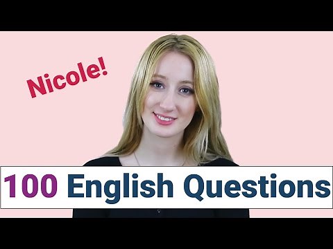 100 Common English Questions with NICOLE | How to Ask and Answer Questions in English