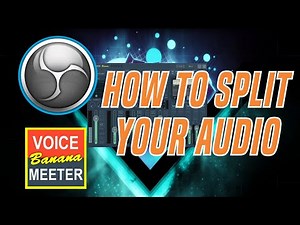 How To Split Your Audio with VoiceMeeter Banana (OBS Included)