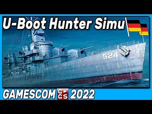 U-BOAT DESTROYER | U-BOOT SIMULATOR mit REALISMUS PUR! [🇩🇪 Übersetzung deutsch] ► GamesCom 2022