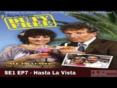 Duty Free 1984 SE1 EP7 - Hasta La Vista