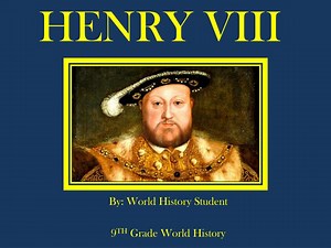 HENRY VIII - SlideServe