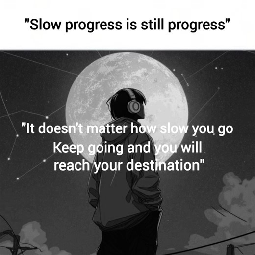 "Slow progress is still progress" #motivation #mindset #trending #shorts