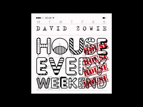 David Zowie - 'House Every Weekend' (Loadstar Remix)
