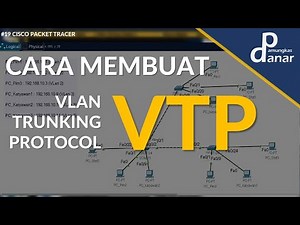19. Cara Membuat VLAN Trunking Protocol (VTP) Pada Switch Cisco | Cisco Packet Tracer