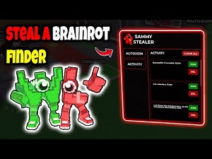 [BRAINROT FINDER🔥] SAMMY STEALER AUTO JOINER STEAL A BRAINROT FINDER SCRIPT 20M, 100M+ SERVER FINDER