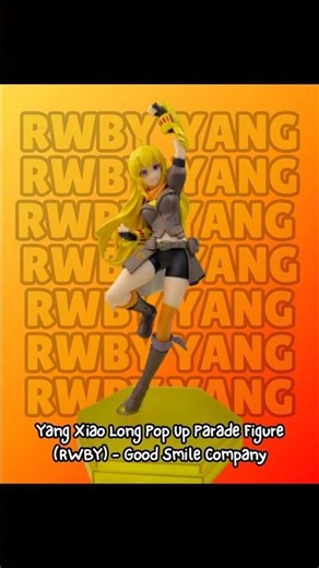 Yang Xiao Long Pop Up Parade Figure (RWBY) - Good Smile Company #shortsvideo