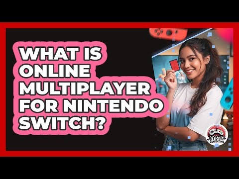 What Is Online Multiplayer For Nintendo Switch?