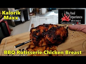 BBQ Rotisserie Chicken Breast - Kalorik Maxx