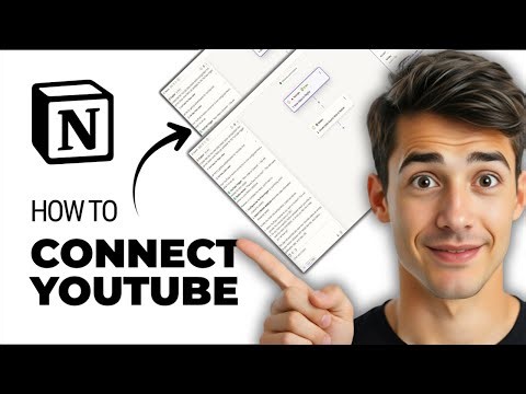How To Connect YouTube To Notion (Easiest Way) (2026 Guide)