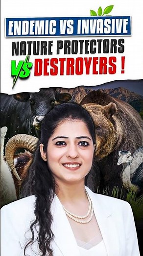 Endemic vs Invasive Species | Ecosystem Impact Explained | UPSC GS Environment | Vaishali Ma’am