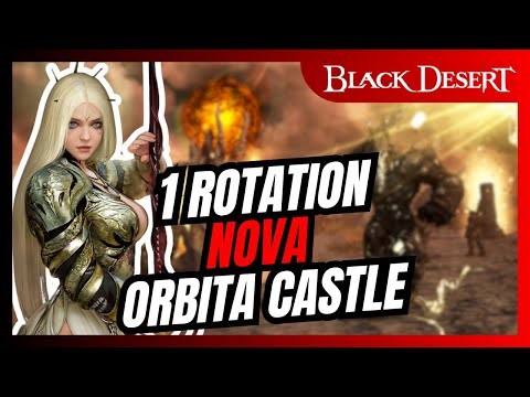 BDO | Nova Awakening | ORBITA CASTLE | 1 Rotation