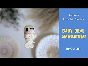 How to Crochet Seal Amigurumi || How to Crochet Baby Seal || Crochet No Sew Baby Seal For Beginners