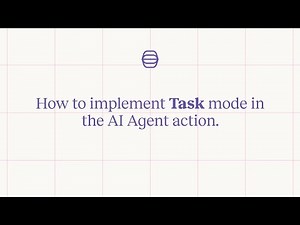 How to - Leverage the AI Agent action in Task mode