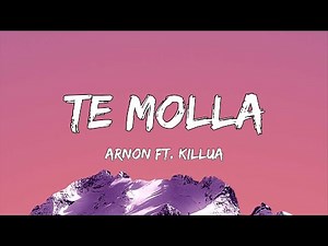 ARNON ft. Killua - Te Molla