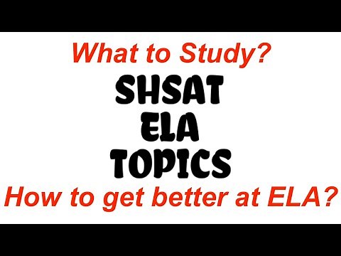 ☑️ SHSAT ELA || Topics // What to study? // How to "get better" at ELA?