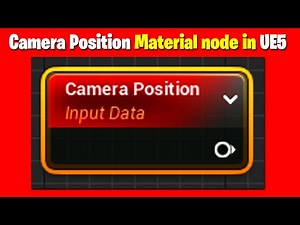 Understanding the Camera Position Material Node in UE5 | Comprehensive Material Node Tutorial
