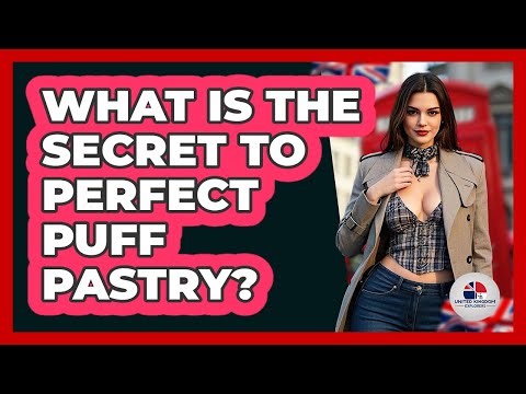What Is The Secret To Perfect Puff Pastry? - United Kingdom Explorers