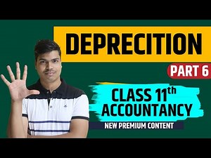 Depreciation class 11 accounts Part 6 | Most Expected question for exam | CBSE Class 11 Accounts