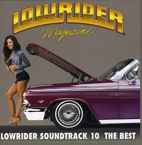 Various - Lowrider Soundtrack 10: The Best