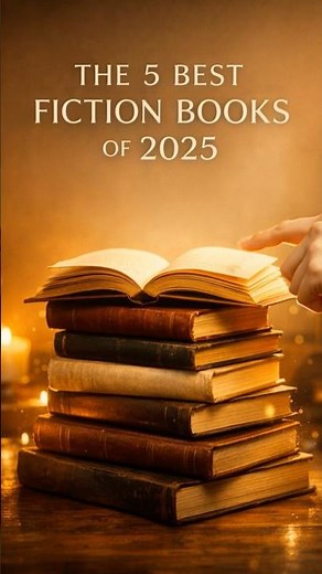 THE 5 BEST FICTION BOOKS OF 2025