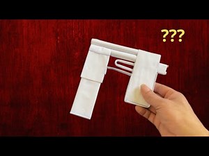 INSTRUCTIONS FOR MAKING A SIMPLE AND BEAUTIFUL PAPER GUN