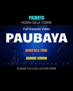 Paubaya - Moira Dela Torre (Karaoke Version) - songs lyrics cove videoke opm tagalog love trending popular best favorite iconic karaoke ph #karaoke #videoke #paubaya #iconickaraokeph | Iconic Karaoke PH