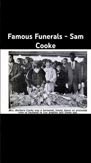 Famous Funerals - Sam Cooke #funeral #family #history #memorial #celebrity #samcooke #murder #rip