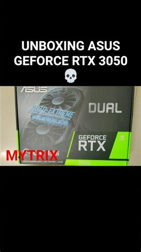 UNBOXING ASUS GEFORCE RTX 3050 6GB #rtx3050 #asus #nvidia #geforce #graphicscard #gpu #gaming #fps